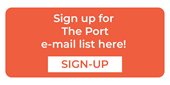 Click here to sign up for The Port email list.