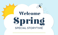 Event image for Special Story Time: Welcome Spring (Collins)
