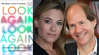 Event image for Tali Sharot and Cass R. Sunstein Present, Look Again: The Power of Noticing What Was Always There