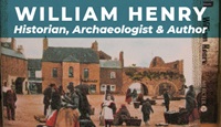 Event image for William Henry, Historian, Archaeologist & Author