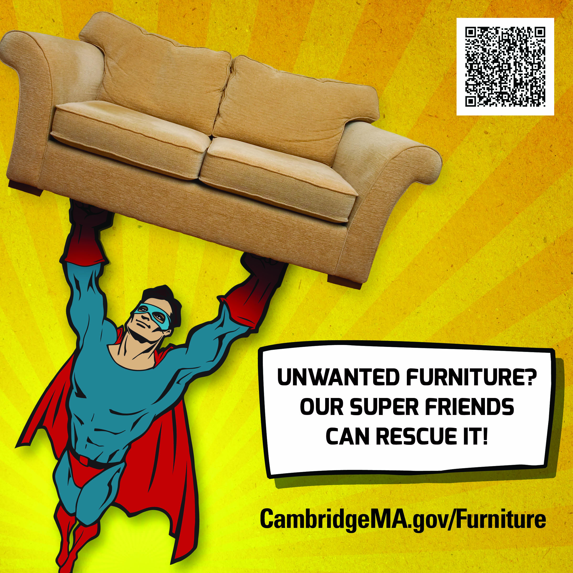 Unwanted furniture? Our super friends can rescue it!