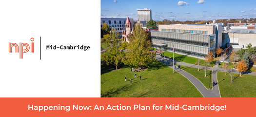 Left side: White background with test that reads "NPI Mid-Cambridge". Right side: An aerial photo showing a foreground of paved walking paths crossing over a grass lawn, and the Main Branch Library in the background. .
