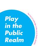 Cover of Play in the Public Realm Guidebook