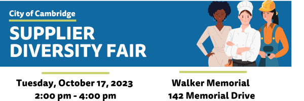 The words "City of Cambridge Supplier Diversity Fair" in white letters against a blue background with graphics of black woman in a suit, a woman dressed as a chef and a woman dressed as a construction worker.
