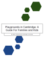 A thumbnail image of the cover of Playgrounds in Cambridge: A Guide for Families and Kids