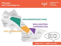 A graphic promoting the neighborhood action plan idea maps for mid-cambridge, neighborhood nine, and wellington-harrington.