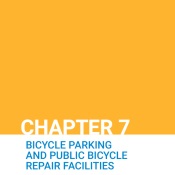 Chapter 7: Bicycle Parking and Public Bicycle Repair Facilities
