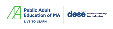 Logo for Public Adult Education of MA and the Massachusetts Department of Elementary and Secondary Education (DESE)
