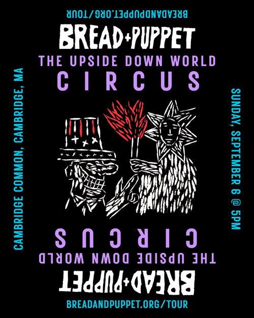Bread & Puppet Theater's "The Upside Down World Circus"