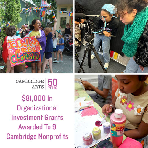 $81,000 In Organizational Investment Grants Awarded To 9 Cambridge Nonprofits. Pictured clockwise from top left: Maria Baldwin Community & Maud Morgan Arts, The Loop Lab, and Cambridge Community Art Center.