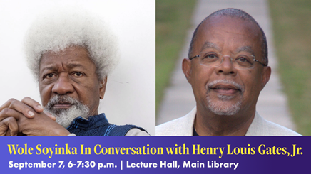 Wole Soyinka in conversation with Professor Henry Louis Gates Jr.