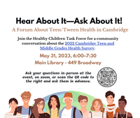 Event image for Hear About It—Ask About It! A Forum About Teen/Tween Health in Cambridge (Hybrid)