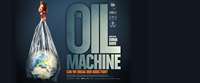 Event image for The Oil Machine Free Film Screening (Main)