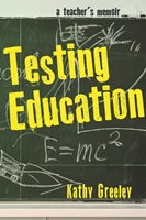 Event image for CPL Presents: Kathy Greeley, author of TESTING EDUCATION (Main)