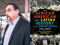 Event image for Paul Ortiz presents An African American and Latinx History of the United States