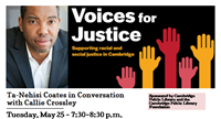 Event image for Voices for Justice: Ta-Nehisi Coates in Conversation with Callie Crossley