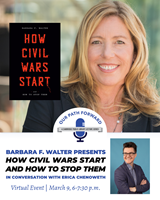 Event image for Our Path Forward Lecture Series: Barbara F. Walter Presents How Civil Wars Start; in Conversation with Erica Chenoweth (Virtual)