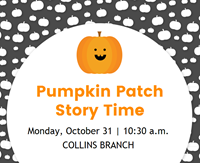 Event image for Pumpkin Patch Story Time (Collins)