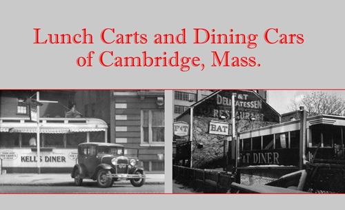 Intro slide for GIS Storymap of Cambridge lunch carts and diner cars